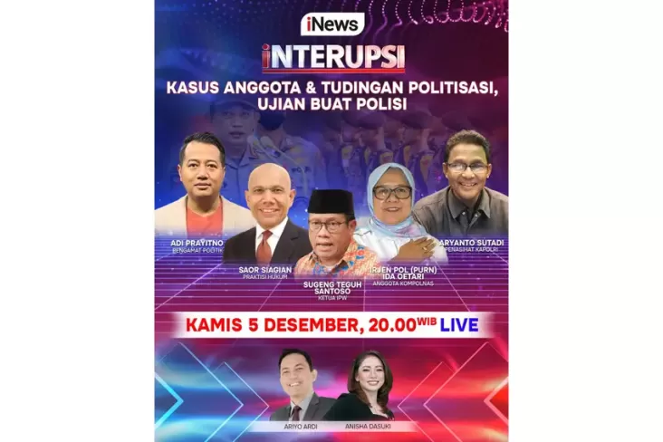 Ariyo Ardi dan Anisha Dasuki akan Menginterupsi Pertemuan Malam Ini di iNews untuk Menguji Polisi yang Dituduh Politisasi Kasus Anggota