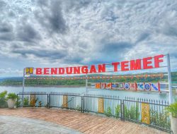 Bendungan Temef, air kini dekat