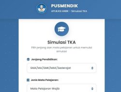 Cara Uji Coba Link Simulasi TKA SD dan SMP 2026 dengan Contoh Soal