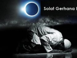 Cara Shalat Gerhana Bulan dan Niat pada Malam ke-14 Ramadhan