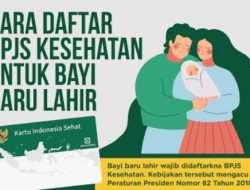 Benarkah Bayi WNI Jadi Peserta BPJS? Ini Penjelasannya